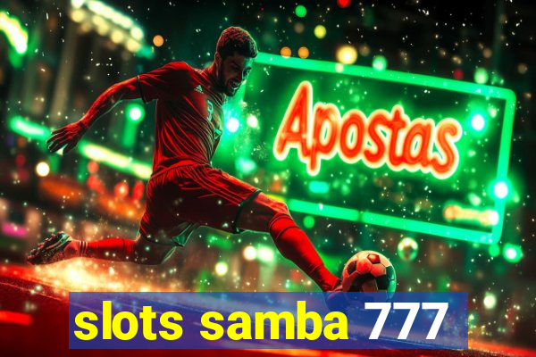 slots samba 777